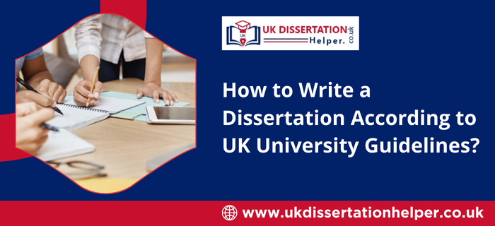 How-to-Write-a-Dissertation-According-to-UK-University-Guidelines