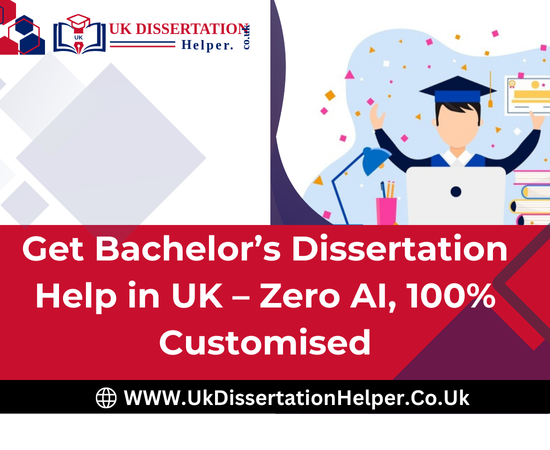 Bachelors Dissertation Writing Help in UK